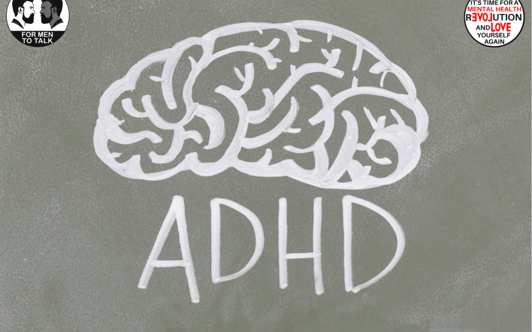 When it comes to men’s mental health, attention deficit hyperactivity disorder (ADHD) can have a significant impact
