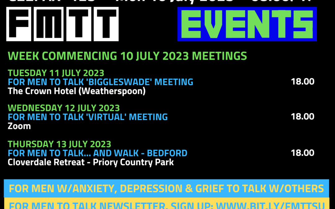 ‘For Men To Talk’ w/c 10 July 2023 Meetings 