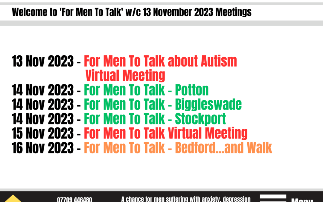 ‘For Men To Talk’ w/c 13 November 2023 Meetings