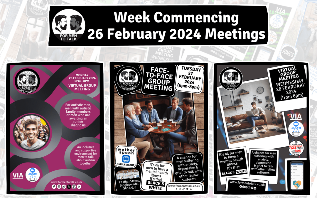 ‘For Men To Talk’ w/c 26 February 2024 Meetings