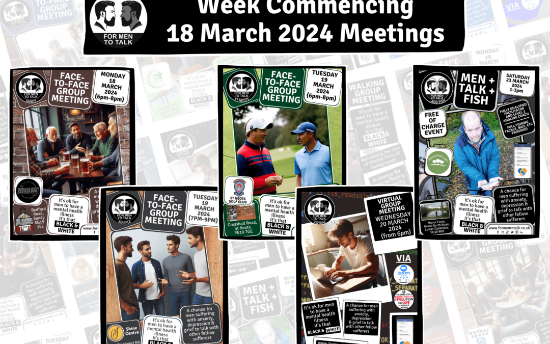 For Men To Talk w/c 18 March 2024 Meetings