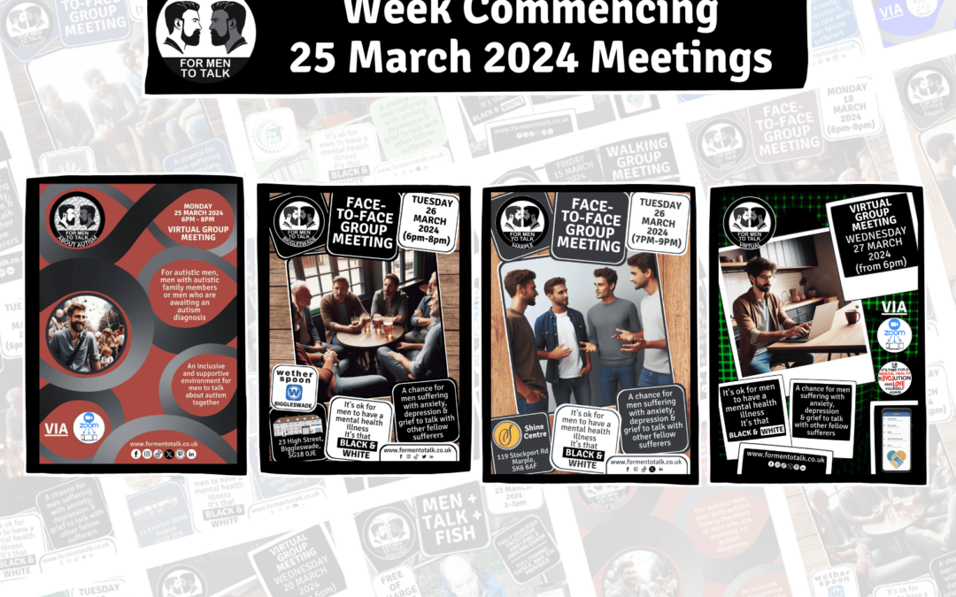 ‘For Men To Talk’ w/c 25 March 2024 Meetings