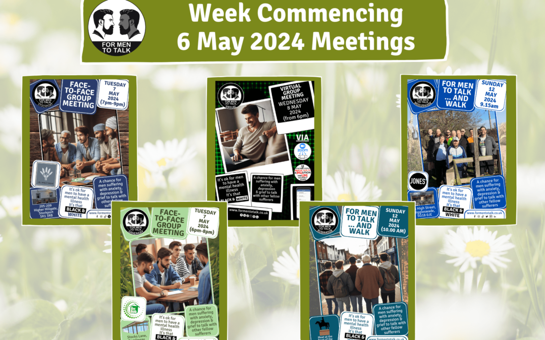 ‘For Men To Talk’ w/c 6 May 2024 Meetings