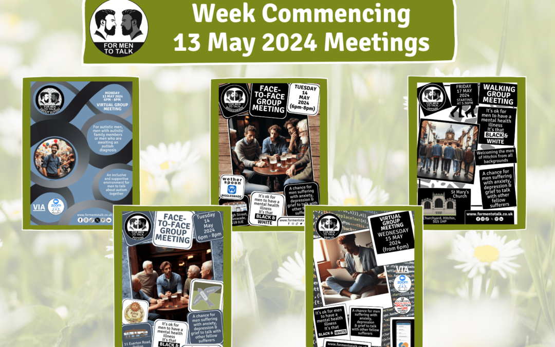 ‘For Men To Talk’ w/c 13 May 2024 Meetings
