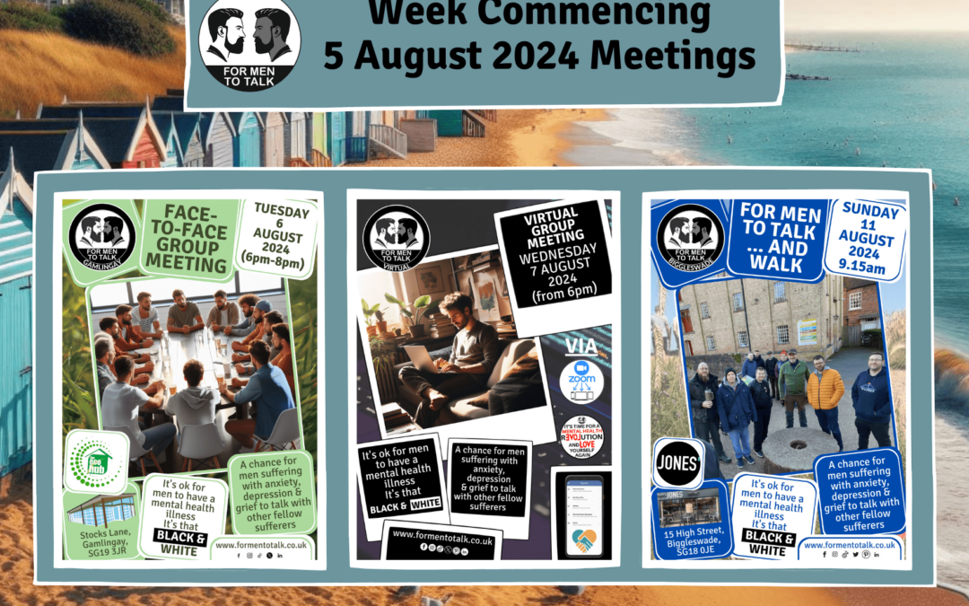 ‘For Men To Talk’ w/c 5 August 2024 Meetings 