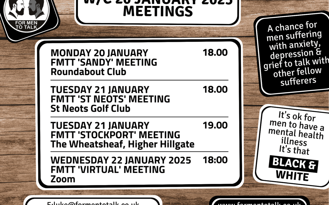 ‘For Men To Talk’ w/c 20 January 2025 Meetings 