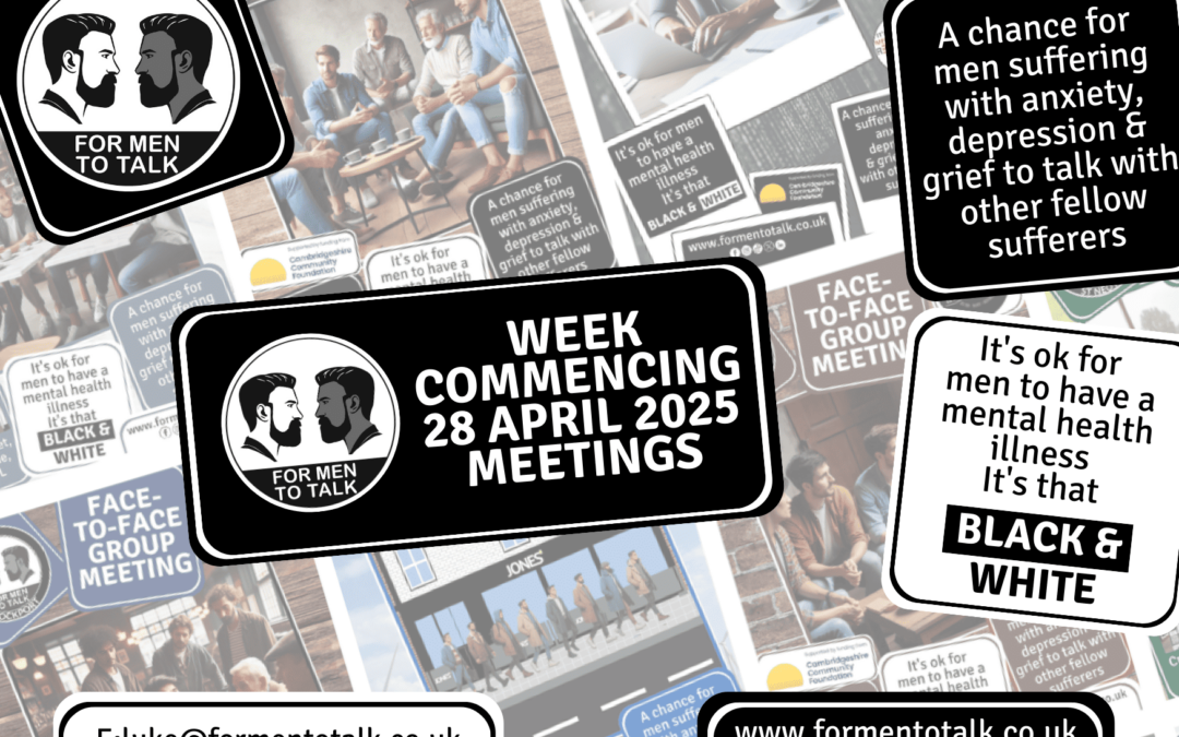 ‘For Men To Talk’ w/c 28 April 2025 Meetings