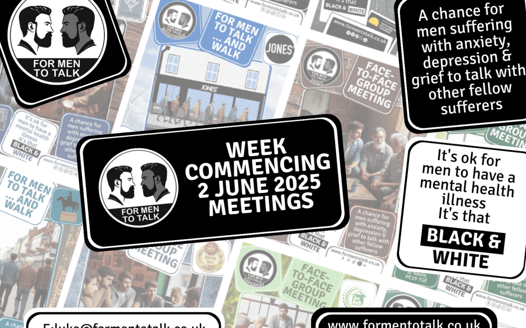 ‘For Men To Talk’ w/c 2 June 2025 Meetings