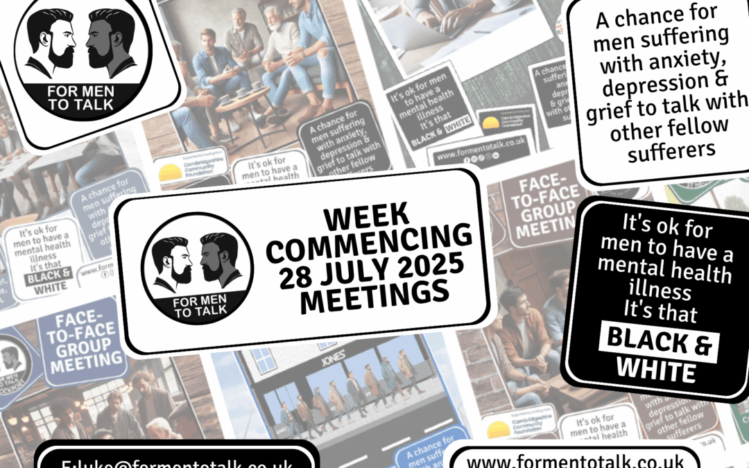 ‘For Men To Talk’ week commencing 28 July 2025 Meetings