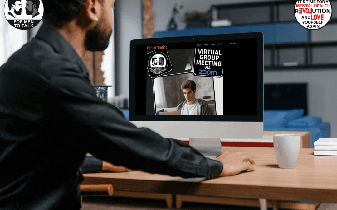 10 Benefits of Joining the ‘For Men To Talk’ Virtual Meetings